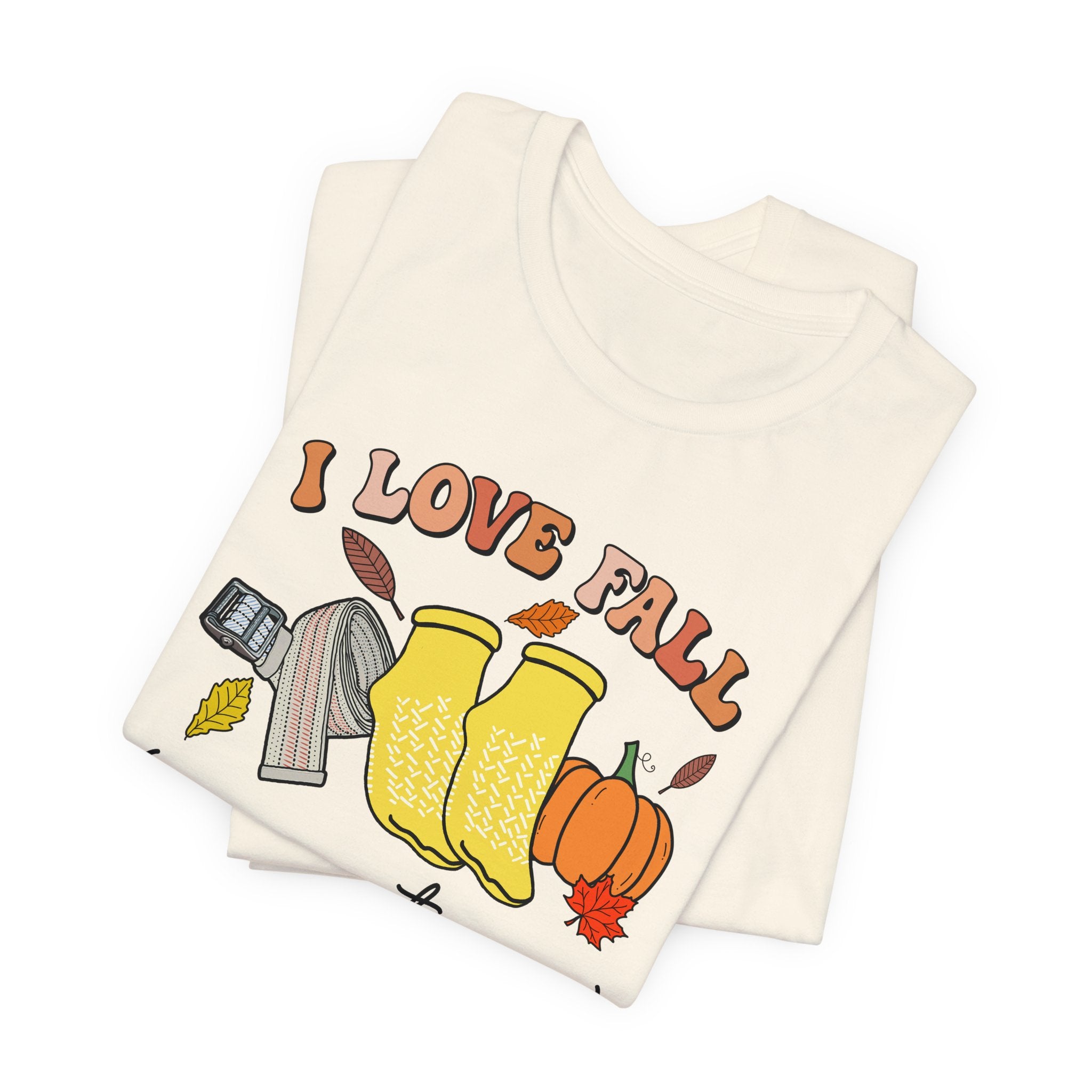 10314107069734701417_2048 I Love Fall (Prevention) T-Shirt - Image 6