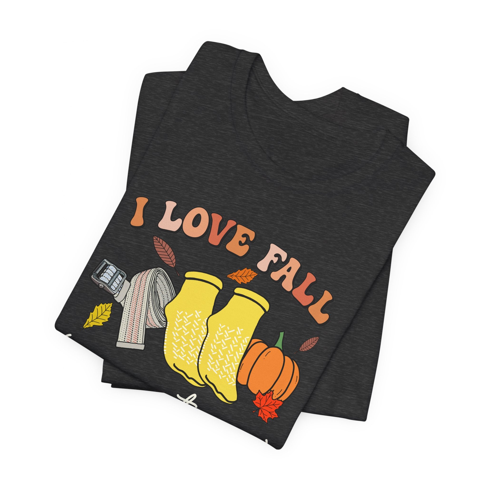 15279523430047274394_2048 I Love Fall (Prevention) T-Shirt - Image 4