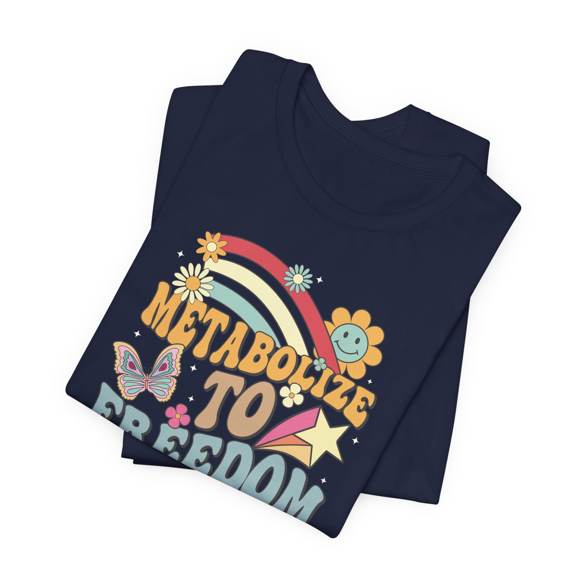 Folded_11_459fa27b-ce2a-4743-938c-c336ff200f5a Retro Metabolize to Freedom T-Shirt - Image 12