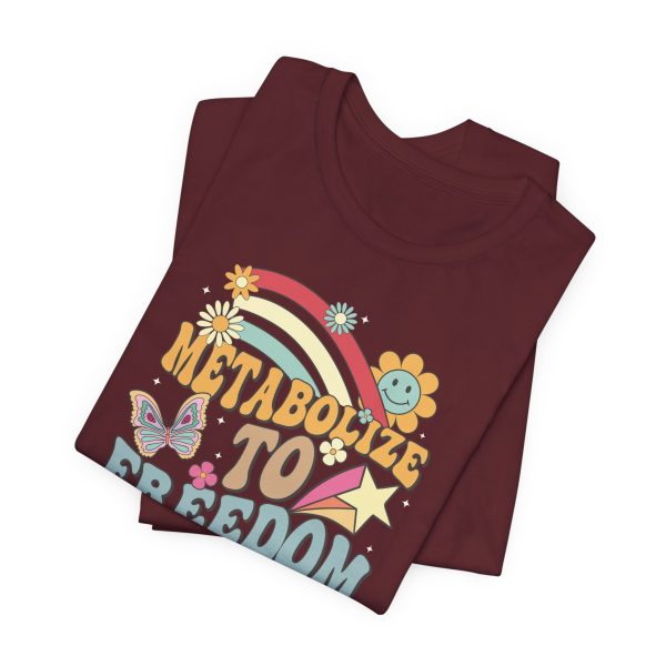Retro Metabolize to Freedom T-Shirt - Image 7