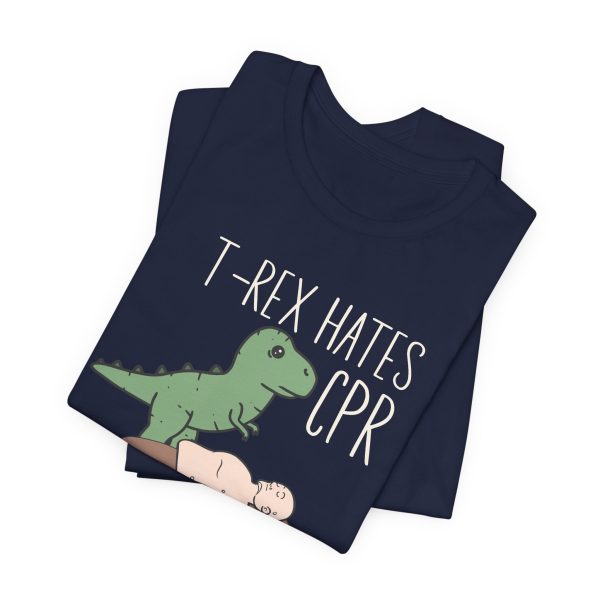 T-Rex Hates CPR T-Shirt - Image 11