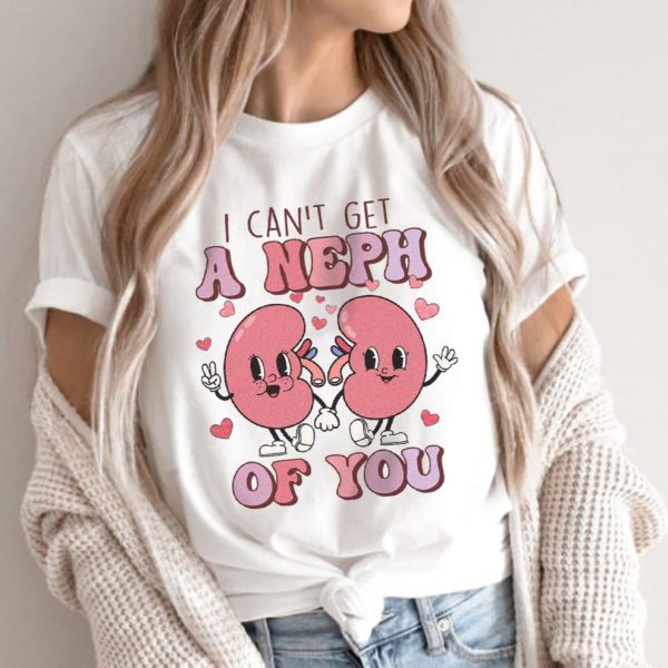 Can't Get A Neph of You T-Shirt - Image 1