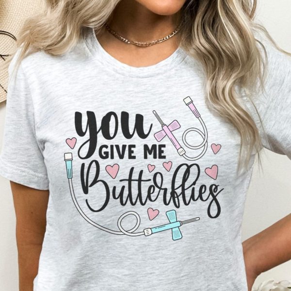 You Give me Butterflies T-Shirt - Image 1