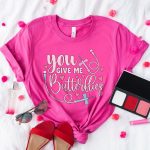 You Give me Butterflies T-Shirt - Image 4