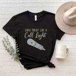 Shine Bright Like a Call Light T-Shirt - Image 2