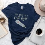 Shine Bright Like a Call Light T-Shirt - Image 5