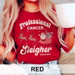 Professional Cancer Sleigher T-Shirt - Image 6