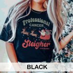 Professional Cancer Sleigher T-Shirt - Image 8
