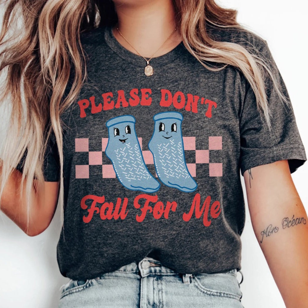 don_tfallformedarkgrey Don't Fall For Me Grippy Socks T-Shirt - Image 6