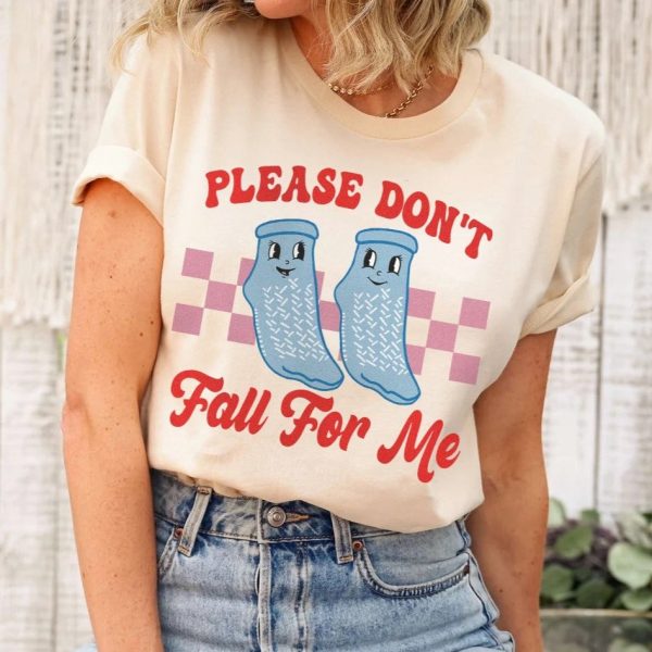 Don't Fall For Me Grippy Socks T-Shirt - Image 1