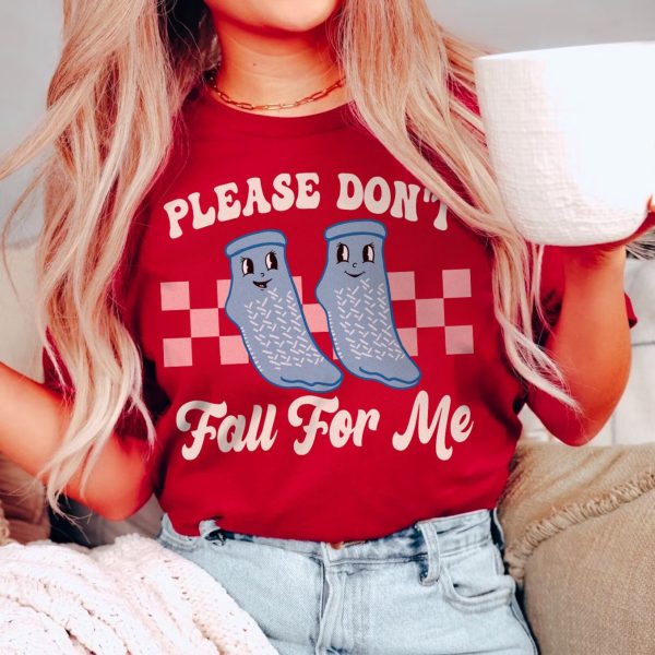 Don't Fall For Me Grippy Socks T-Shirt - Image 7