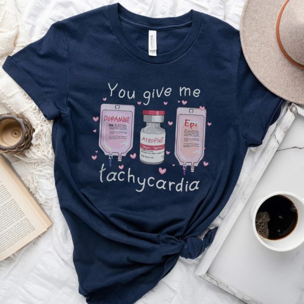 You Give Me Tachycardia T-Shirt - Image 9