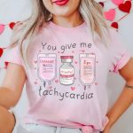 You Give Me Tachycardia T-Shirt - Image 8