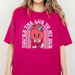 Retro You're the Lub to my Dub T-Shirt - Image 2