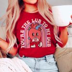 Retro You're the Lub to my Dub T-Shirt