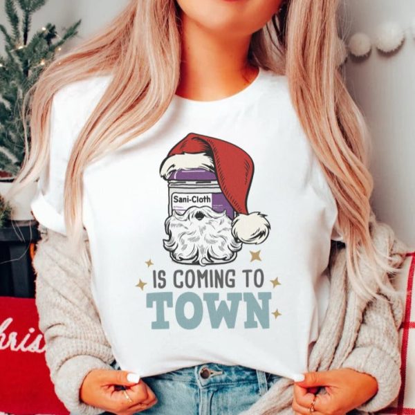 Sani-Cloth is Coming to Town T-Shirt - Image 1