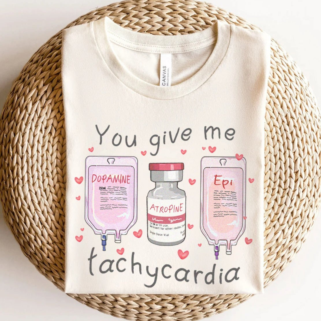 tachycardiav2natural You Give Me Tachycardia T-Shirt - Image 1