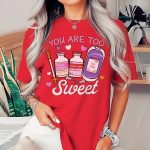 You Are Too Sweet T-Shirt - Image 2