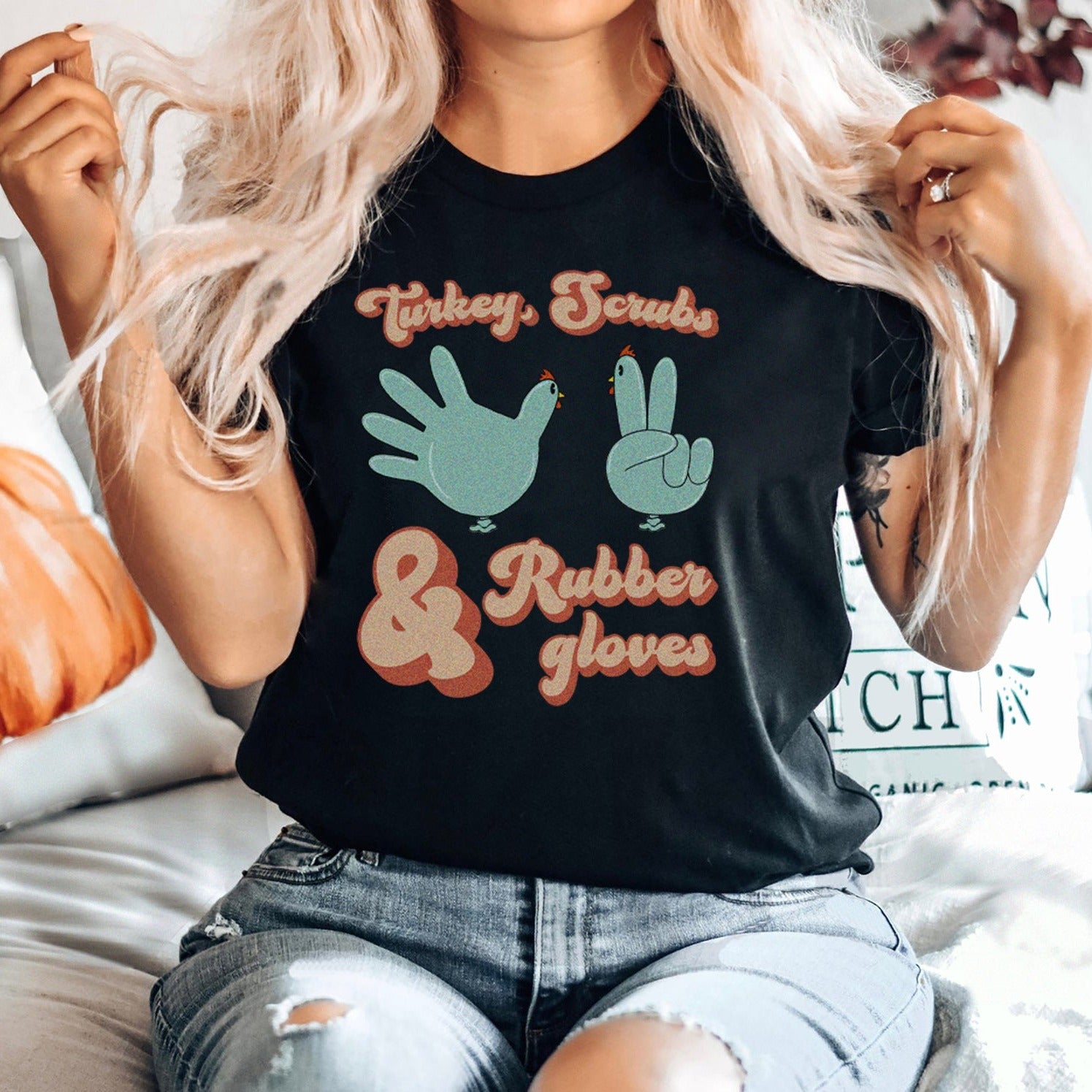 turkeyscrubsglovesblack Turkey, Scrubs & Rubber Gloves T-Shirt - Image 5