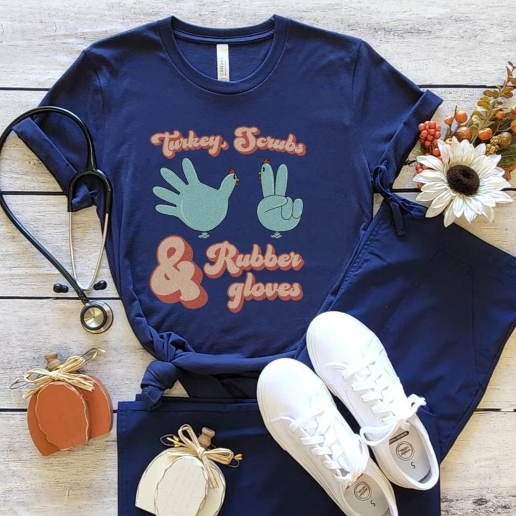 turkeyscrubsglovesnavy Turkey, Scrubs & Rubber Gloves T-Shirt - Image 7