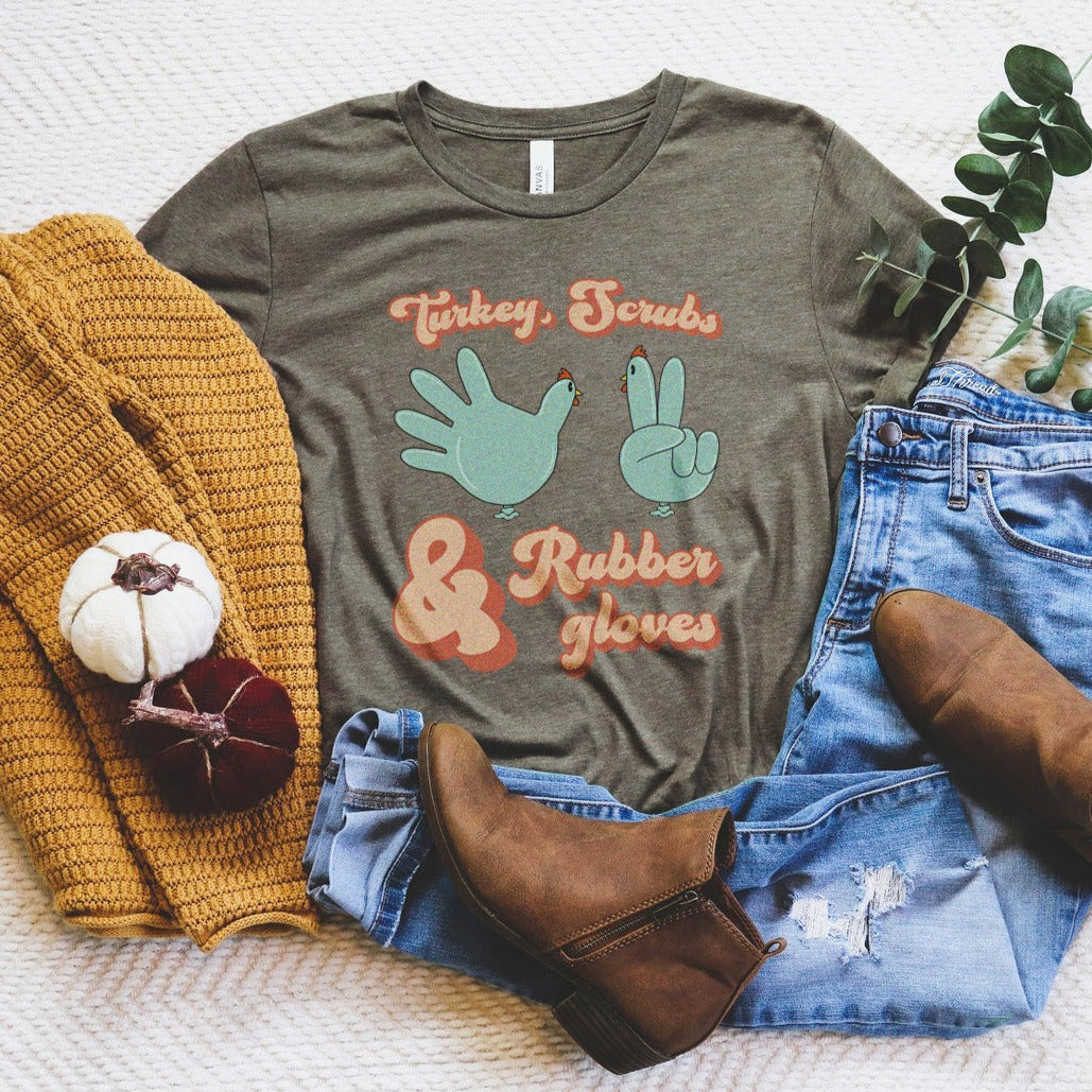turkeyscrubsglovesolive Turkey, Scrubs & Rubber Gloves T-Shirt - Image 6